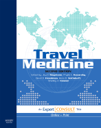 Travel Medicine: Expert Consult - Nothdurft, Hans D, MD, and Connor, Bradley A, MD, and Keystone, Jay S, CM, MD, Frcpc