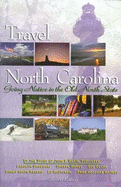 Travel North Carolina: Going Native in the Old North State - Staff of John F Blair, and Sakowski, Carolyn (Editor)