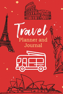 Travel Planner and Journal: Travel Organizer and Vacation Planner for 28 Trips - Checklists, Trip Itinerary, Notes and More - Convenient, Travel Sized Notebook