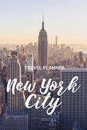 Travel Planner: New York City Travel Organizer and Vacation Planner for 28 Trips - Checklists, Trip Itinerary, Notes and More - Convenient, Travel Sized Notebook