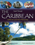 Travel Through: The Caribbean - Teacher Created Resources, and Huggins-Cooper, Lynn
