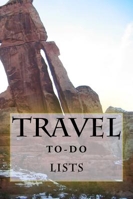 Travel To-Do Lists Book: Stay Organized - Foster, Richard B