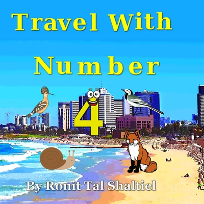 Travel with Number 4: Israel - Shaltiel, Malvina Bader (Editor), and Shaltiel, Ronit Tal