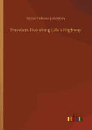 Travelers Five along Lifes Highway