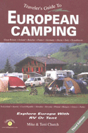 Traveler's Guide to European Camping: Explore Europe with RV or Tent - Church, Mike, and Church, Terri