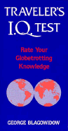 Traveler's I.Q. Test: Rate Your Globetrotting Knowledge