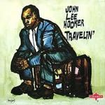  Travelin' [Charly]     - John Lee Hooker