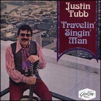 Travelin' Singin' Man - Justin Tubb