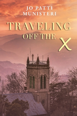 Traveling Off the X - Munisteri, Jo Patti