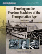 Traveling on the Freedom Machines of the Transportation Age