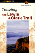 Traveling the Lewis & Clark Trail