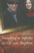 Traveling to Infinity: My Life with Stephen