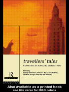 Travellers' Tales: Narratives of Home and Displacement