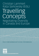 Travelling Concepts: Negotiating Diversity in Canada and Europe
