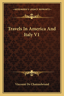 Travels in America and Italy V1