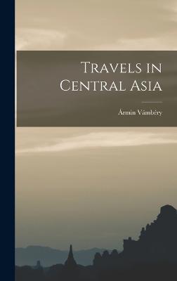 Travels in Central Asia - Vmbry, rmin