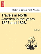Travels in North America in the years 1827 and 1828.
