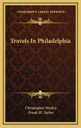 Travels In Philadelphia