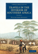 Travels in the Interior of Southern Africa; Volume 2