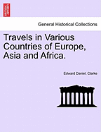 Travels in Various Countries of Europe, Asia and Africa