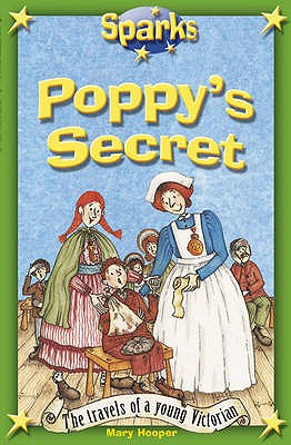 Travels of a Young Victorian:Poppy's Secret - Hooper, Mary