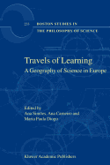 Travels of Learning: A Geography of Science in Europe