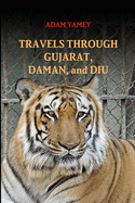Travels Through Gujarat, Daman, and Diu