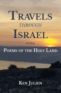 Travels Through Israel: Poems of the Holy Land