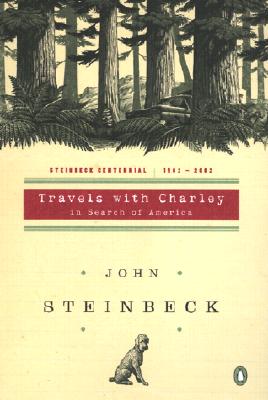 Travels with Charley: In Search of America - Steinbeck, John