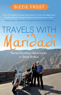 Travels with Maridadi: Harley-Davidson Adventures in Saudi Arabia