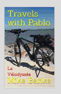 Travels with Pablo: La Vlodysse