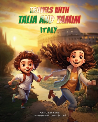 Travels with Talia and Tamim - Italy - Kamal, Jihan