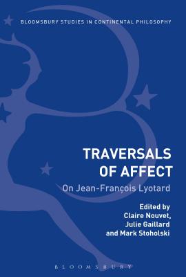 Traversals of Affect - Gaillard, Julie (Editor)