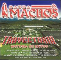 Trayectoria - Banda Machos