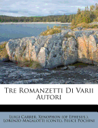 Tre Romanzetti Di Varii Autori