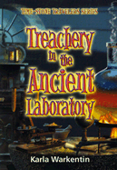 Treachery in the Ancient Laboratory - Warkentin, Karla