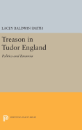 Treason in Tudor England: Politics and Paranoia