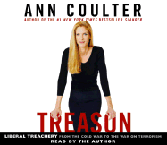 Treason: Liberal Treachery from the Cold War to the War on Terrorism