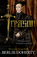 Treason: The thrilling Tudor adventure