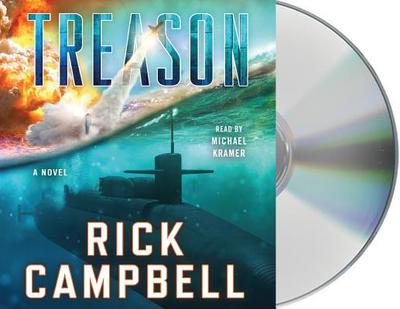 Treason - Campbell, Rick, and Kramer, Michael (Read by)