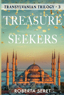 Treasure Seekers: (Transylvanian Trilogy Book 3)