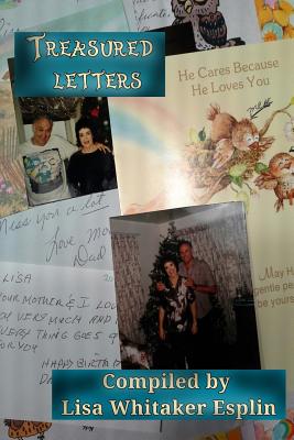 Treasured Letters - Whitaker, Fern Arlene, and Whitaker, Floyd Lamont, and Esplin, Lisa Whitaker