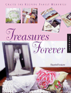Treasures Forever: Crafts for Saving Family Memories