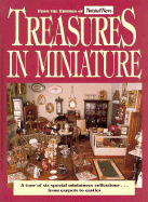 Treasures in Miniature: A Tour of Six Special Miniatures Collections--From Carpets to Castles