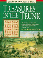 Treasures in the Trunk: Quilts of the Oregon Trail