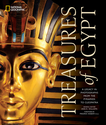 Treasures of Egypt: A Legacy in Photographs from the Pyramids to Cleopatra - National Geographic