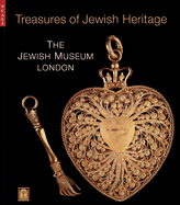 Treasures of Jewish Heritage: The Jewish Museum, London