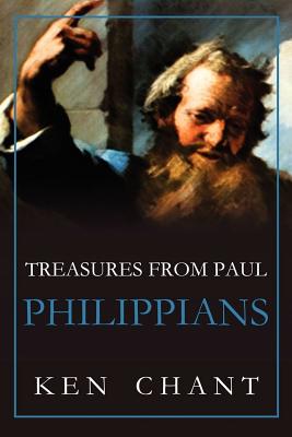 Treasures of Paul Philippians - Chant, Ken