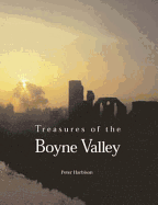 Treasures of the Boyne Valley - Harbison, Peter