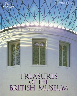 Treasures of the British Museum - Caygill, Marjorie